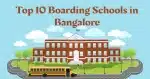 <strong>Top 10 Boarding Schools in Bangalore</strong>